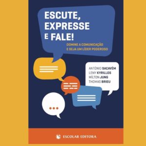 Escute, expresse e fale